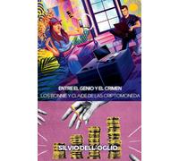 Entre El Genio Y El Crimen