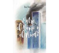 Entre el Humo y el Miedo