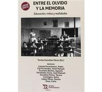 Entre El Olvido Y La Memoria [Livre en VO] González, Teresa (Auteur)
