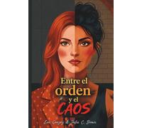 Entre el orden y el caos