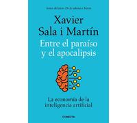 Entre el paraíso y el apocalipsis La economía de la inteligencia artificial - Xavier Sala i Martín - CONECTA - ebook (ePub) - Livre