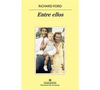 Entre Ellos Ford, Richard (Auteur)