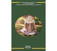 Entre émerveillement et engagement littérature de jeunesse et écologie N° 56 - Laure Thibonnier - Pu.artois - broché - Revue