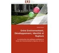 Entre Environnement, Développement, Identité Et Rupture