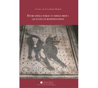 Entre espace public et espace privé : les élites en représentation dans le monde Les élites en représentation dans le monde - Susana Marcos - Presses Univeau Perpignan - broché - Etude