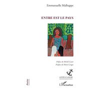 Emmanuelle Malhappe – Entre est le pays – Broché