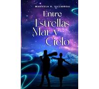 Entre Estrellas, Mar y Cielo