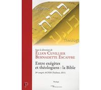 Entre exégètes et théologiens : la Bible