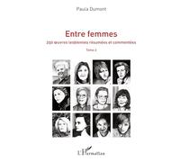 Entre femmes: 250 oeuvres lesbiennes résumées et commentées Tome 2 Tome 2