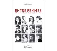 Entre femmes: 300 oeuvres lesbiennes résumées et commentées