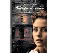 Entre Feu et Cendres: Couleur de cendres