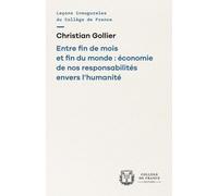 Entre Fin De Mois Et Fin Du Monde : Économie De Nos Responsabilités Envers L'humanité