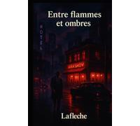 Entre flammes et ombres