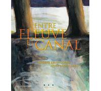 Entre fleuve et canal