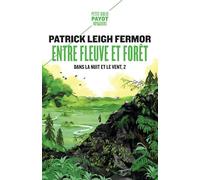 Entre fleuve et forêt: Dans la nuit et le vent, 2