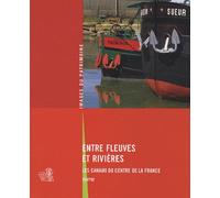 Entre Fleuves Et Rivieres N°245 - Valérie Mauret-Cribellier - Lieux Dits - broché - Beau livre