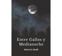 Entre gallos y Medianoche