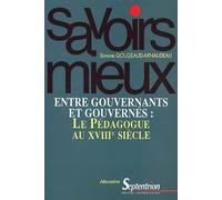 Entre gouvernants et gouvernés : la pédagogie au XVIIIe siècle