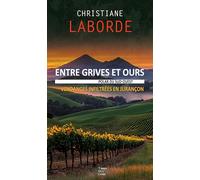 Entre grives et ours: Vendanges infiltrées en Jurançon