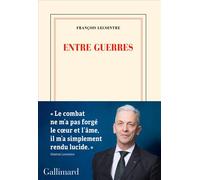 François Lecointre – Entre guerres – Roman – Broché