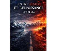 Entre Haine et Renaissance