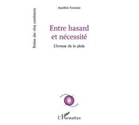 Entre hasard et nécessité: L’ivresse de la pluie
