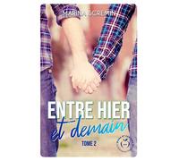 Entre hier et demain tome 2 - Marina Scremin - Nisha - broché - Roman