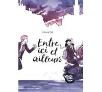 Vanyda – Entre ici et ailleurs – Bande dessinée – Cartonné – Dargaud