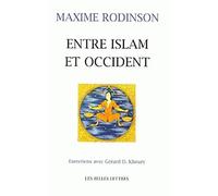 Entre Islam Et Occident. Entretiens Avec Gerard D Khoury