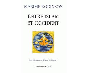 Entre Islam Et Occident. Entretiens Avec Gerard D Khoury