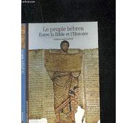 Entre la Bible et l'Histoire : Le Peuple hébreu