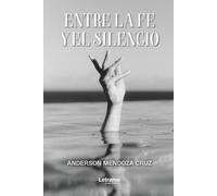 Entre la fe y el silencio: La historia de un joven que busca a Dios sin perderse a sí mismo
