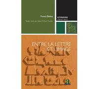 Entre la lettre et l'image À la recherche d'un lieu commun - Francis Edeline - Academia Eds - broché - Essai