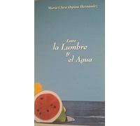 ENTRE LA LUMBRE Y EL AGUA