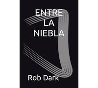 ENTRE LA NIEBLA