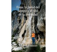 Entre la pared del tiempo y el filo de la eternidad