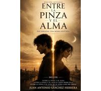 Entre la Pinza y el Alma - Edición Integral