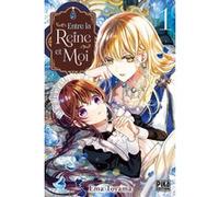 Entre la reine et moi T01 Ema Toyama (Dessinateur), Ema Toyama (Auteur)