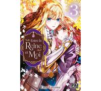 Entre la reine et moi T03 - Ema Toyama - Pika - broché - Manga