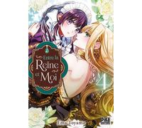 Ema Toyama – Entre la reine et moi – Tome 4 – Broché – Pika Edition