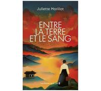 Entre La Terre Et Le Sang