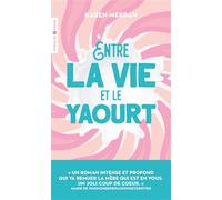 Entre la vie et le yaourt