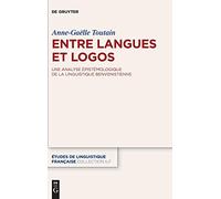 Entre Langues Et Logos: Une Analyse Épistémologique De La Linguistique Benvenistienne