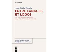 Entre Langues Et Logos: Une Analyse Épistémologique De La Linguistique Benvenistienne