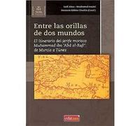 Entre Las Orillas De Dos Mundos El Itinerario Del Jerife Mor - [Livre en VO] Eddine Chachia, Houssem (Auteur)