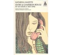 Entre le chaperon rouge et le loup, c'est fini
