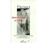 Entre le corps et l'écrit Cahiers d'esthétique - Collectif - L'harmattan - broché - Livre