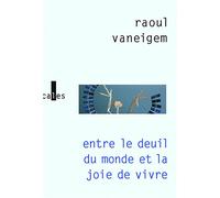 Entre le deuil du monde et la joie de vivre: Les situationnistes et la mutation des comportements