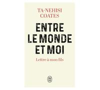 Entre le monde et moi: Lettre à mon fils