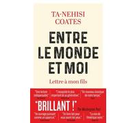 Entre le monde et moi: Lettre à mon fils